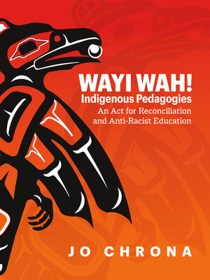 cover image of Wayi Wah! Indigenous Pedagogies